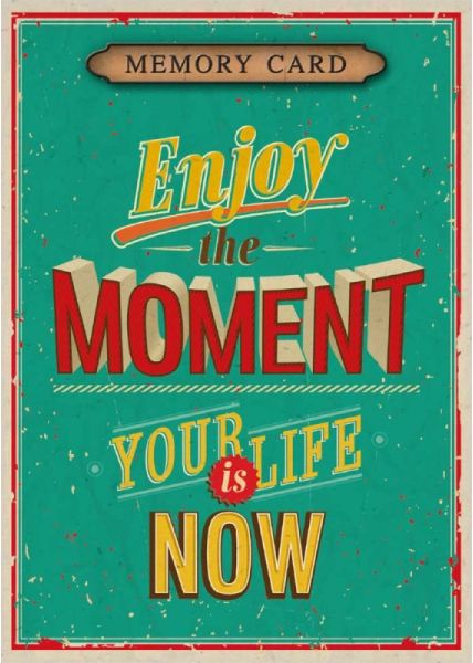 Postkarte Sprüche: Enjoy the moment