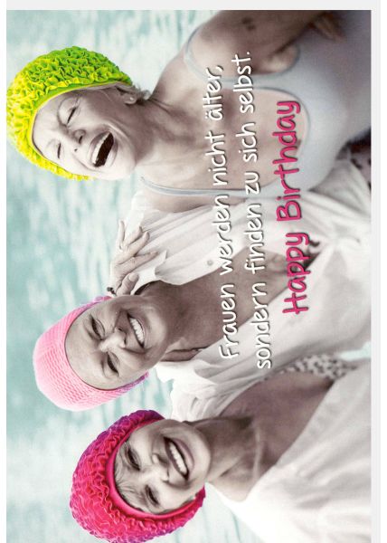 Geburtstagskarte für Frauen Spruch lustig Frauen werden nicht älter