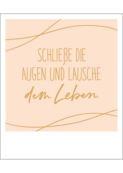 Postkarte Spruch Schließe Augen Goldfolie Happy Notes