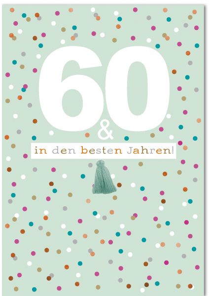 A4 Maxi XL Geburtstagskarte Spruch 60 und in den besten Jahren