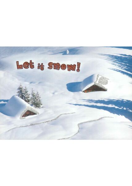 Weihnachtspostkarte Eingeschneit: let it snow!