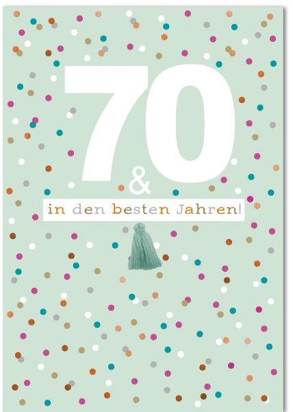 A4 Maxi XL Geburtstagskarte Spruch 70 und in den besten Jahren