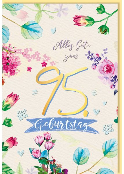 Glückwunschkarte Geburtstag 95 Jahre Blumen, Naturkarton, mit Goldfolie