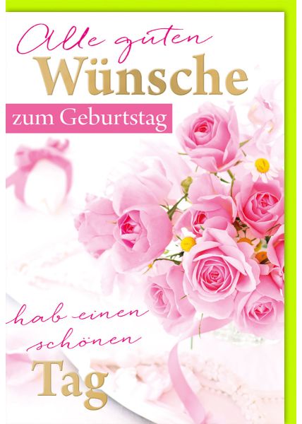 Geburtstagskarte mit Blumen - Rosenstrauß aus rosa Rosen und Schleifen - Folienprägung in Gold.