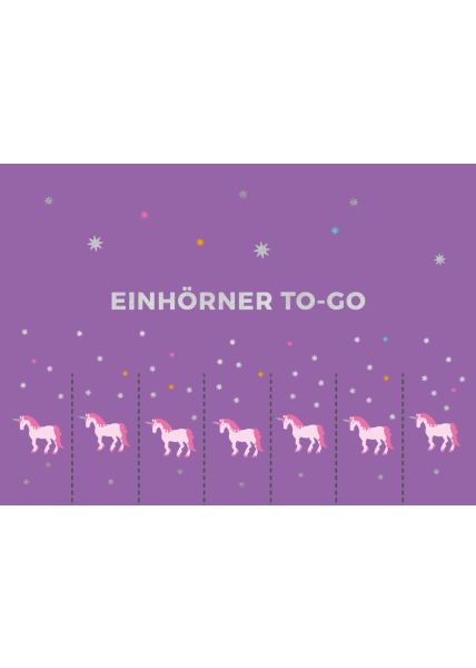 Postkarte Spruch Einhörner to go