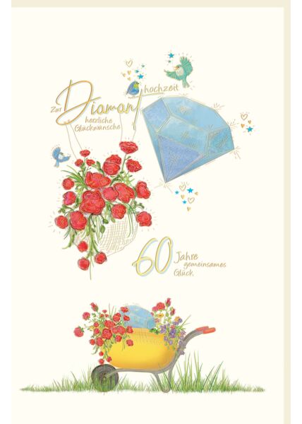 Glückwunschkarte Diamanthochzeit Schubkarre mit Blumen, Blumen, Vögel