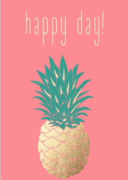Postkarte Geburtstag Spruch Humor Ananas - Happy Day!