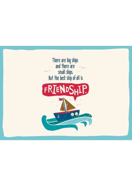 Postkarte Freundschaft There are good ships, and wood ships
