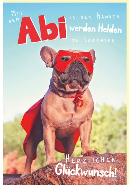Glückwunschkarte zum Abitur Hund mit Maske und Cape