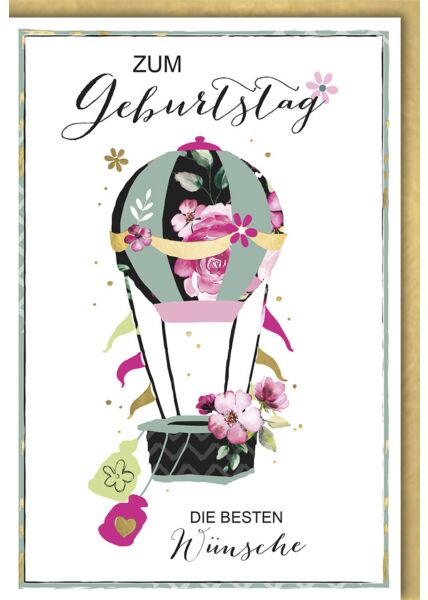 Geburtstagskarte premium originell Heißluftballon "Blumenoptik"