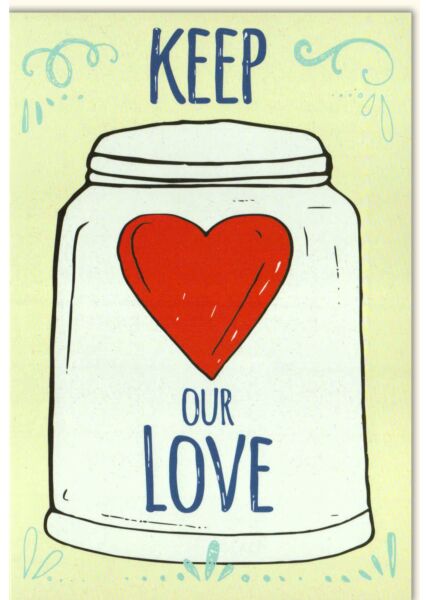 Valentinstag karte Keep our LOVE Herz Glas
