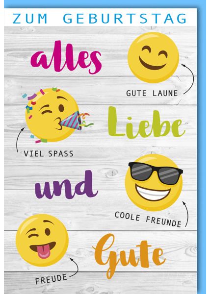 Glückwunschkarte zum Geburtstag mit Smileys und Sprüchen für gute Laune und Freude.